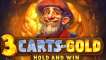 Play 3 Carts of Gold: Hold and Win slot