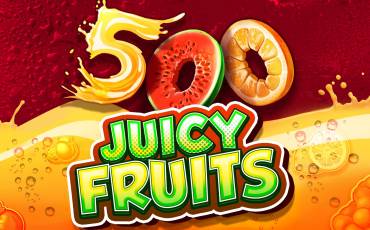 500 Juicy Fruits slot online