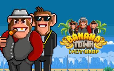 Banana Town Dream Drop slot online