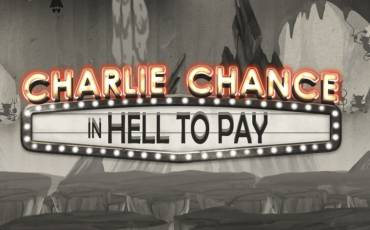 Charlie Chance in Hell to Pay slot online