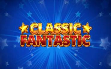 Classic Fantastic slot online