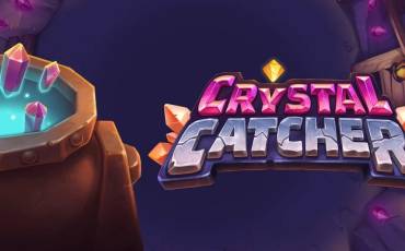 Crystal Catcher slot online