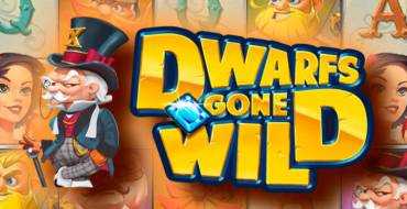 Dwarfs Gone Wild: Slot