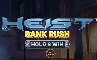 Heist: Bank Rush - Hold&Win slot online