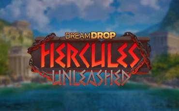 Hercules Unleashed Dream Drop