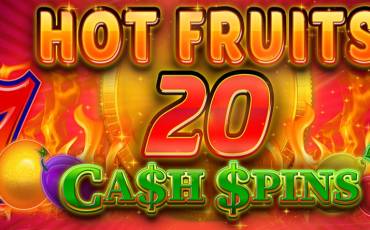 Hot Fruits 20 Cash Spins slot online