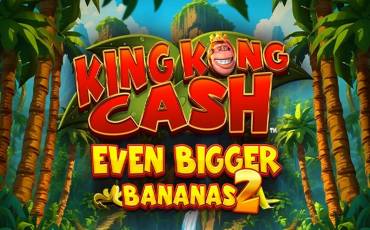 King Kong Cash Even Bigger Bananas 2 slot online