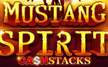 Mustang Spirit Cash Stacks slot online