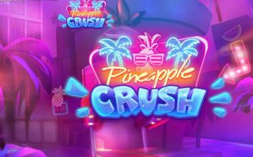 Pineapple Crush slot online