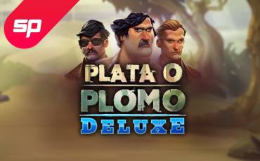 Plata o Plomo Deluxe