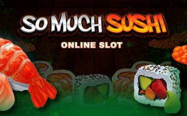 So Much Sushi slot online