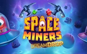 Space Miners Dream Drop slot online