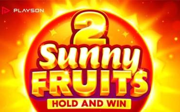 Sunny Fruits 2: Hold and Win