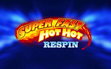 Super Fast Hot Hot Respin slot online