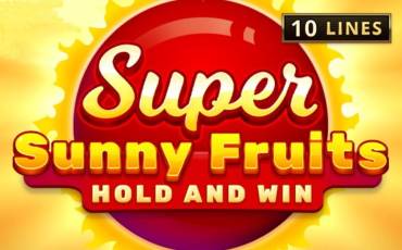 Super Sunny Fruits: Hold and Win slot online