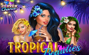 Tropical Beauties Clover Chance slot online