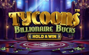 Tycoons: Billionaire Bucks Hold&Win slot online